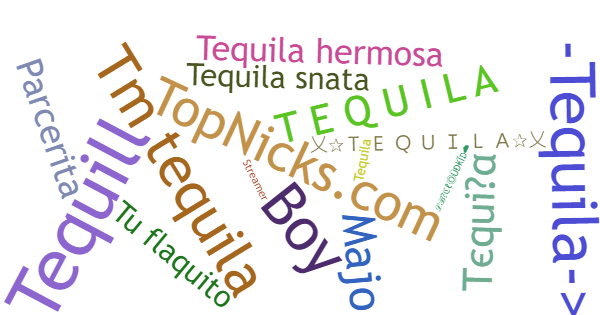 Soprannomi per Tequila